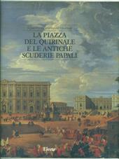 La piazza del Quirinale e le antiche scuderie papali