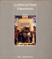 La pittura nel Veneto. Il Quattrocento. Ediz. illustrata