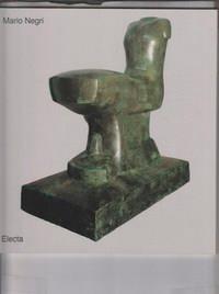 Mario Negri. Catalogo della mostra  - Libro Mondadori Electa 1991, Cataloghi di mostre | Libraccio.it