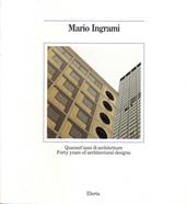 Mario Ingrami. Quarant'anni di architetture. Ediz. italiana e inglese