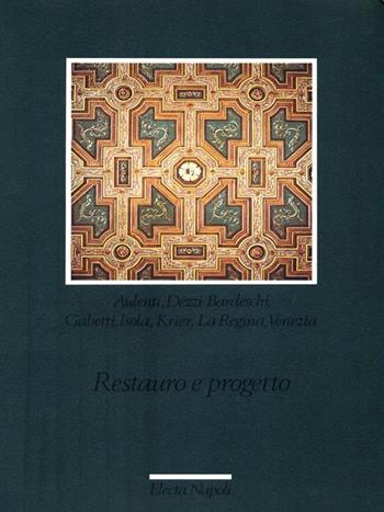 Restauro e progetto - Palmieri - Libro Mondadori Electa, Quaderni di restauro | Libraccio.it