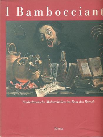I Bamboccianti. Catalogo. Ediz. illustrata  - Libro Mondadori Electa 1991, Cataloghi di mostre | Libraccio.it