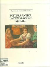 Pittura antica. La decorazione murale. La quadreria. Ediz. illustrata