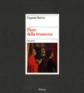 Piero della Francesca. Opera completa. Ediz. illustrata