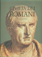 Civiltà dei romani. Vol. 4: Un linguaggio comune.  - Libro Mondadori Electa 1994, Civiltà dei romani | Libraccio.it