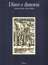 Durer e dintorni. Catalogo della mostra (Padova, 1993)