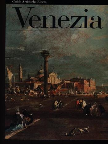 Venezia - Domenico Crivellari - Libro Mondadori Electa, Guide artistiche | Libraccio.it