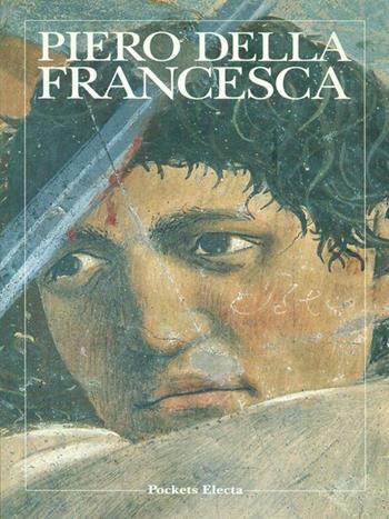 Piero della Francesca  - Libro Mondadori Electa 1994, Pockets Electa | Libraccio.it