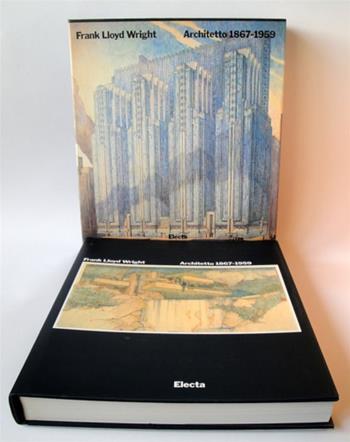 Frank Lloyd Wright architetto (1867-1959). Ediz. illustrata  - Libro Mondadori Electa 1997, Architetti moderni | Libraccio.it