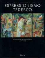 Espressionismo tedesco  - Libro Mondadori Electa 1994, Cataloghi di mostre | Libraccio.it