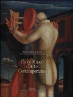 Il civico museo di arte contemporanea. Ediz. illustrata  - Libro Mondadori Electa 1997, Musei e gallerie di Milano | Libraccio.it