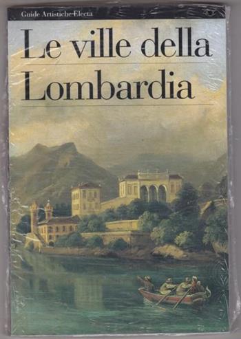Ville della Lombardia - Ovidio Guaita - Libro Mondadori Electa 1997, Guide artistiche | Libraccio.it