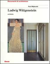 Ludwig Wittgenstein architetto. Ediz. illustrata
