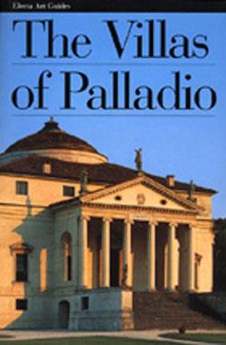 The Villas of Palladio. Ediz. illustrata - Donata Battilotti - Libro Electa 1997, Guide artistiche | Libraccio.it