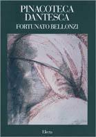 Pinacoteca dantesca «Fortunato Bellonzi» - Gizzi, Leo Strozzieri - Libro Mondadori Electa, Arte. Varie | Libraccio.it
