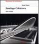 Santiago Calatrava. Opera completa. Ediz. illustrata - Sergio Polano - Libro Electa 1997, Documenti di architettura | Libraccio.it