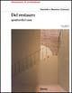 Del restauro. Quattordici case - Massimo Carmassi, Gabriella Carmassi - Libro Mondadori Electa 1997, Documenti di architettura | Libraccio.it