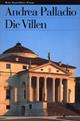 Andrea Palladio. Die Villen - Donata Battilotti - Libro Mondadori Electa 1997, Guide artistiche | Libraccio.it