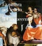 La pittura nel Veneto. Il Cinquecento. Ediz. illustrata. Vol. 3