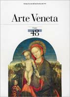 Arte veneta. Rivista di storia dell'arte. Ediz. illustrata. Vol. 48  - Libro Mondadori Electa 1999 | Libraccio.it