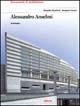 Alessandro Anselmi architetto - Claudia Conforti, Jacques Lucan - Libro Mondadori Electa 1997, Documenti di architettura | Libraccio.it