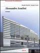 Alessandro Anselmi architetto. Ediz. illustrata - Claudia Conforti, Jacques Lucan - Libro Electa 1997, Documenti di architettura | Libraccio.it