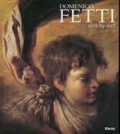 Domenico Fetti 1588/89-1623. Ediz. illustrata