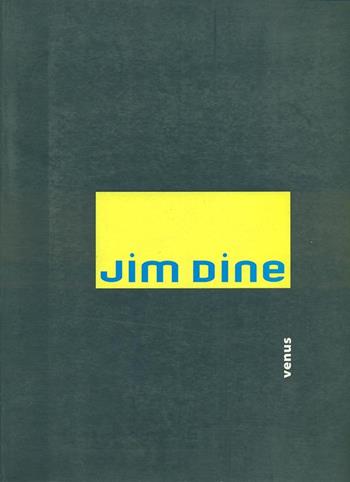Jim Dine's Venus. Catalogo della mostra (Trieste, Civico museo Revoltella, dal 12 luglio 1996). Ediz. italiana e inglese  - Libro Mondadori Electa 1996, Cataloghi di mostre | Libraccio.it