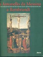 Da Antonello da Messina a Rembrandt. Capolavori dei maestri europei dai musei d'arte della Romania. Catalogo della mostra (Milano, 1996-97)  - Libro Mondadori Electa 1996, Cataloghi di mostre | Libraccio.it