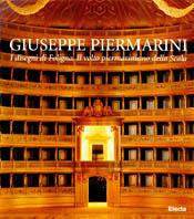 Giuseppe Piermarini. I disegni di Foligno. Il volto piermariniano della Scala. Ediz. illustrata  - Libro Mondadori Electa 1997, Cataloghi di mostre | Libraccio.it