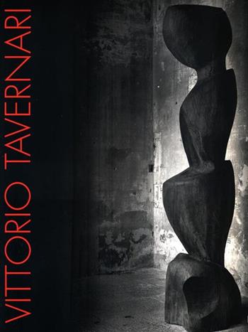 Vittorio Tavernari. Catalogo della mostra (Varese, Castello di Masnago, 1 novembre 1997-1 febbraio 1998). Ediz. illustrata  - Libro Mondadori Electa 1997, Cataloghi di mostre | Libraccio.it