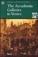 The Accademia Galleries in Venice  - Libro Mondadori Electa 1996, Soprint. beni art. e stor. di Venezia | Libraccio.it