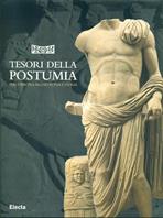 Tesori della Postumia. Guida - Federica Chiesa - Libro Mondadori Electa, Guide archeologiche | Libraccio.it