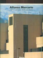 Alfonso Mercurio. Opere e progetti. Ediz. italiana e inglese - Alfonso Mercurio - Libro Mondadori Electa 1998, Architettura. Varie | Libraccio.it