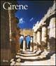 Cirene. Ediz. illustrata  - Libro Mondadori Electa 2000, Centri e monumenti dell'antichità | Libraccio.it