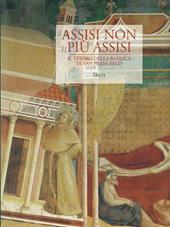 Assisi non più Assisi. Catalogo della mostra (Milano, Museo diocesano Chiostri di Sant'Eustorgio, 3 dicembre 1999-5 marzo 2000)