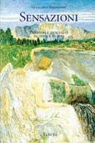 Giancarlo Bordignon. Sensazioni pensieri e immagini di oggi e di ieri. Raccolta antologica. Ediz. illustrata  - Libro Mondadori Electa 1998, Arte. Varie | Libraccio.it