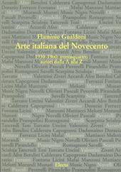 Arte italiana del Novecento 1930-1960. 34 autori dalla A alla Z. Ediz. illustrata