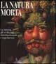 La natura morta. La storia, gli sviluppi internazionali, i capolavori. Ediz. illustrata - Matilde Battistini, Lucia Impelluso, Stefano Zuffi - Libro Electa 1999, I capolavori dell'arte | Libraccio.it