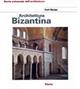 Architettura bizantina - Cyril Mango - Libro Mondadori Electa 1999, Storia dell'architettura | Libraccio.it