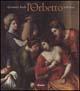Alessandro Turchi detto l'Orbetto (1578-1649). Ediz. illustrata  - Libro Mondadori Electa 1999, Cataloghi di mostre. Arte | Libraccio.it