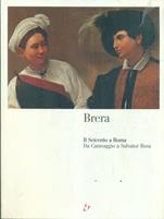 Il Seicento romano da Caravaggio a Salvator Rosa. Catalogo della mostra (Milano, Pinacoteca di Brera, 14 maggio-31 agosto 1999)  - Libro Mondadori Electa 1999, Cataloghi di mostre | Libraccio.it