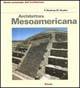 Architettura mesoamericana - Paul Gendrop, Doris Heyden - Libro Mondadori Electa 1999, Storia dell'architettura | Libraccio.it