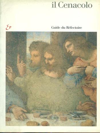 Il Cenacolo. Guida al refettorio. Ediz. francese - Pietro C. Marani - Libro Electa 1999, Brera mai vista | Libraccio.it