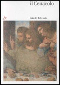 Il Cenacolo. Guía del refectorio - Pietro C. Marani - Libro Mondadori Electa 1999 | Libraccio.it