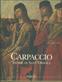 Carpaccio. Storie di sant'Orsola. Ediz. illustrata - Giovanna Nepi Scirè - Libro Mondadori Electa 2000, Dentro la pittura | Libraccio.it
