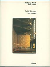 Rudolf Schwarz 1897-1961. Ediz. illustrata