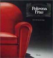Poltrona Frau. Ediz. illustrata - Decio Giulio Riccardo Carugati - Libro Mondadori Electa 2000, Industria e design | Libraccio.it