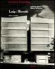 Luigi Moretti. Opere e scritti. Ediz. illustrata - Federico Bucci, Marco Mulazzani - Libro Electa 2000, Documenti di architettura | Libraccio.it