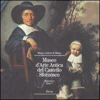 Museo d'Arte Antica del Castello Sforzesco. Pinacoteca. Ediz. illustrata. Vol. 5  - Libro Mondadori Electa 2002, Musei e gallerie di Milano | Libraccio.it